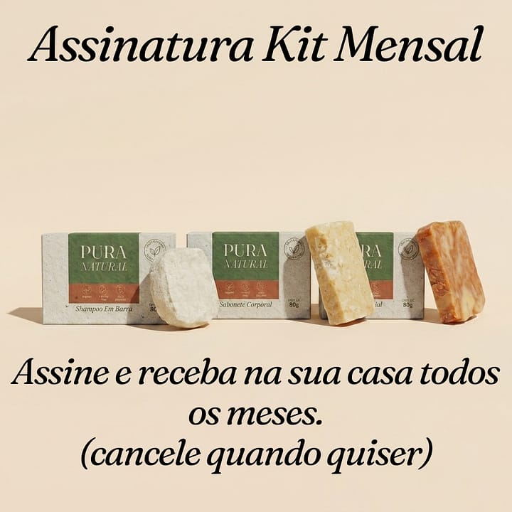 Kit Mensal Pura Natural — Assinatura